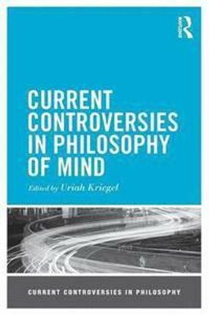 Current Controversies in Philosophy of Mind