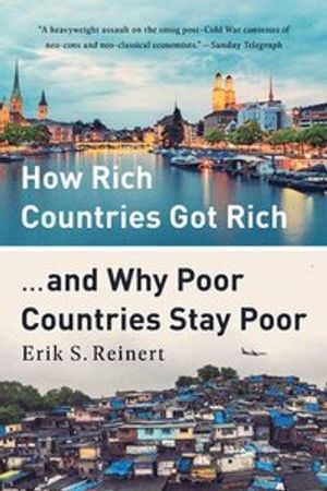 How Rich Countries Got Rich ... and Why Poor Countries Stay Poor | 1:a upplagan