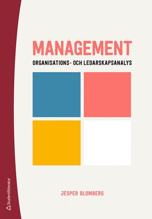 Management - Organisations- och ledarskapsanalys | 3:e upplagan