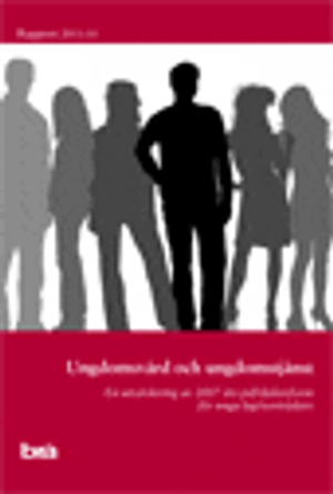 Ungdomsvård och ungdomstjänst. Brå rapport 2011:10 : En utvärdering av 2007 | 1:a upplagan