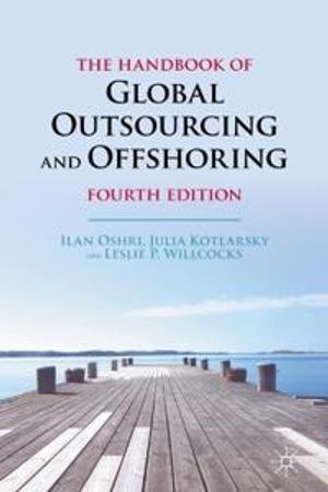 The Handbook of Global Outsourcing and Offshoring | 4:e upplagan