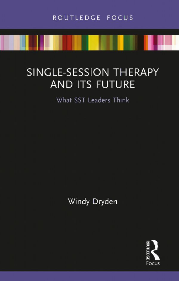 Single-Session Therapy and Its Future | 1:a upplagan