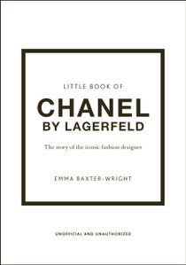 Little Book of Chanel by Lagerfeld - The Story of the Iconic Fashion Design