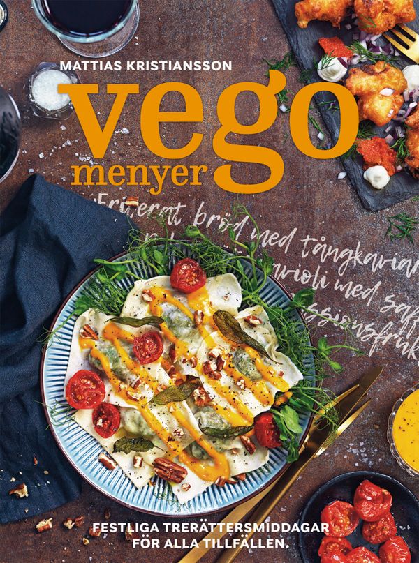 Vegomenyer - festliga trerättersmiddagar för alla tillfällen | 0:e upplagan