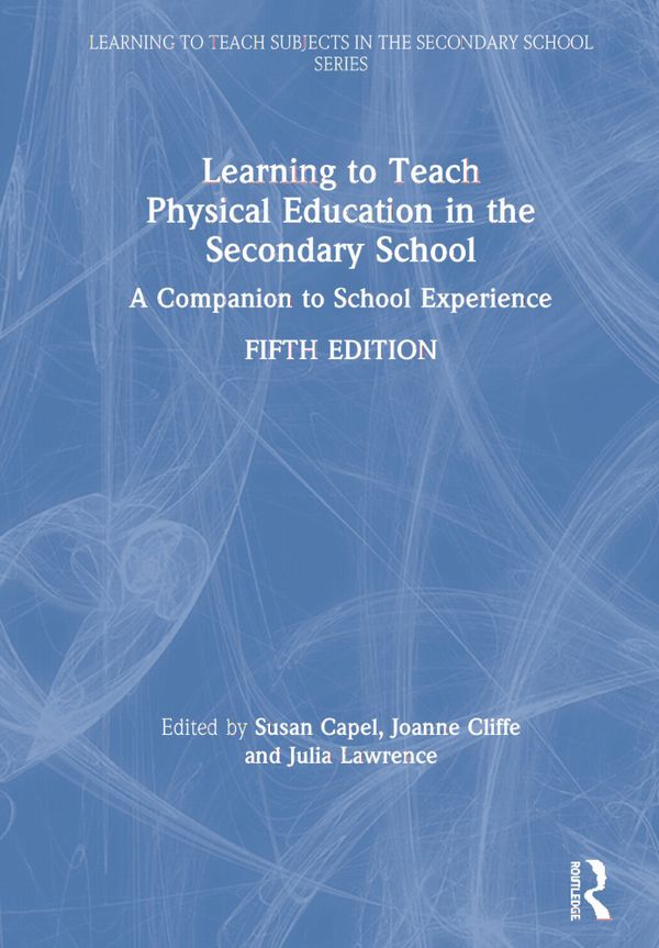Learning to Teach Physical Education in the Secondary School | 5:e upplagan