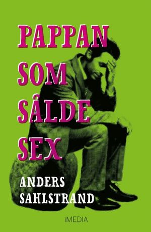 Pappan som sålde sex