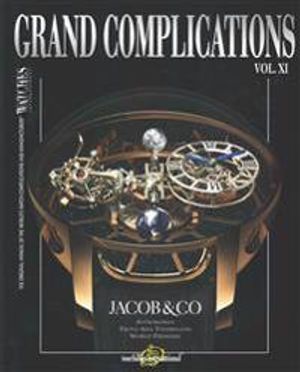 Grand Complications XI: Volume XI