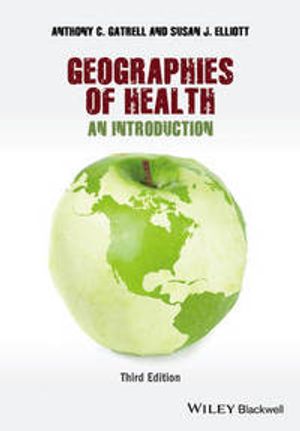 Geographies of Health: An Introduction, 3rd Edition | 1:a upplagan