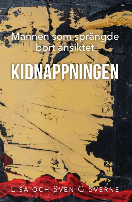 Mannen som sprängde bort ansiktet del 2 – Kidnappningen | 0:e upplagan