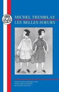 Les Belles-Soeurs | 0:e upplagan