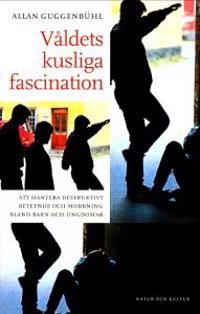 Våldets kusliga fascination | 2:a upplagan