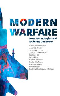 Modern Warfare - New Technologies and Enduring Concepts