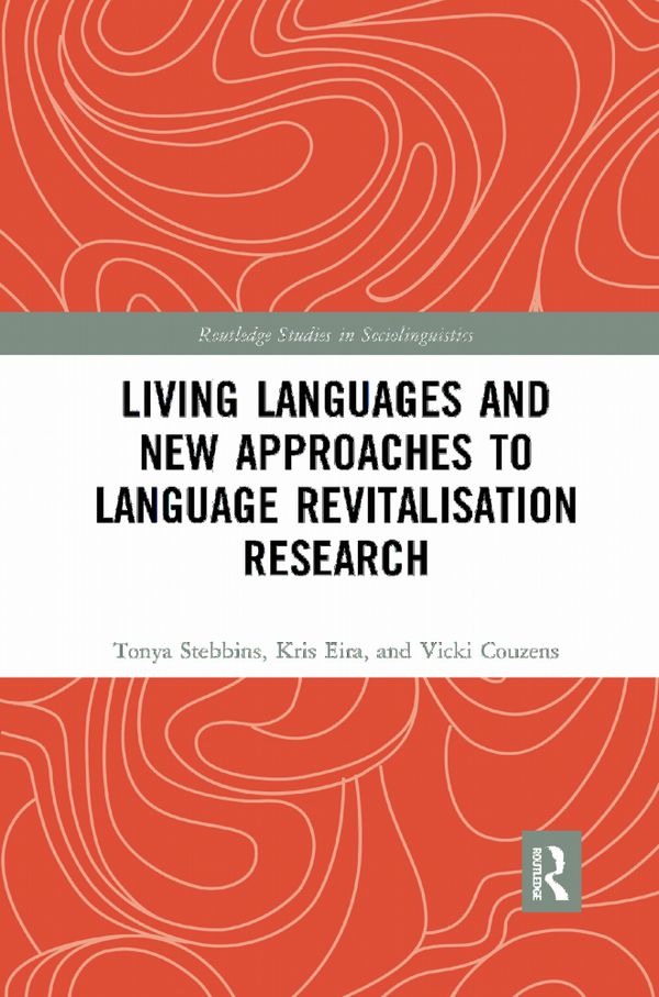 Living Languages and New Approaches to Language Revitalisation Research | 1:a upplagan