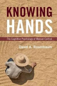 Knowing Hands - Rosenbaum David A