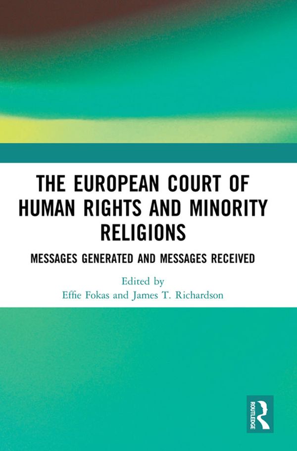 The European Court of Human Rights and Minority Religions | 1:a upplagan