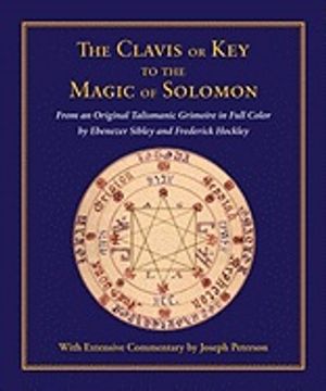 The Clavis or Key to the Magic of Solomon