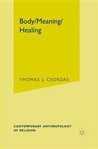 Body, Meaning, Healing | 0:e upplagan