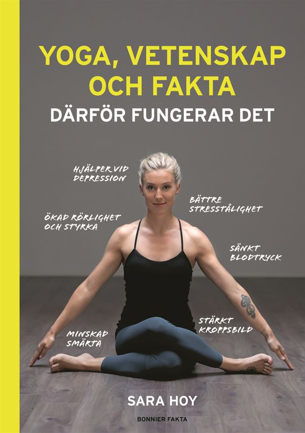 Yoga, vetenskap och fakta : därför fungerar det | 0:e upplagan