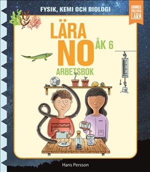 Lära NO åk 6 - arbetsbok | 1:a upplagan