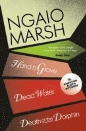 Death at the dolphin / hand in glove / dead water