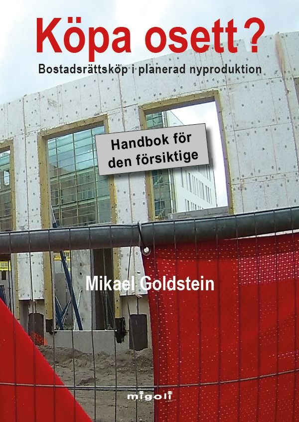 Köpa osett? Bostadsrättsköp i planerad nyproduktion, handbok för försiktiga | 1:a upplagan