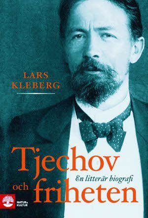 Tjechov och friheten : en litterär biografi | 1:a upplagan