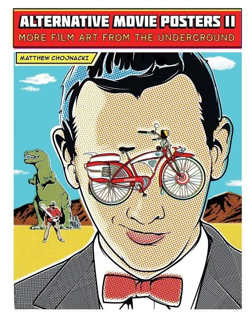 Alternative movie posters ii - more film art from the underground | 0:e upplagan