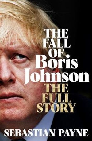 The Fall of Boris Johnson