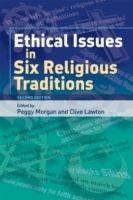 Ethical Issues in Six Religious Traditions | 2:a upplagan