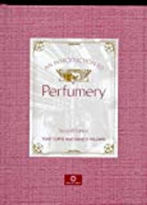 Introduction to perfumery