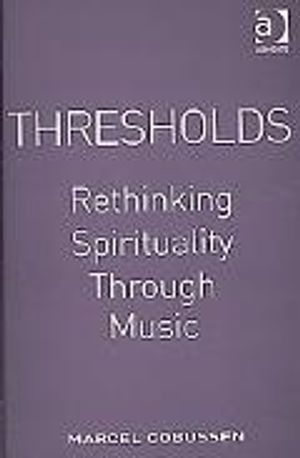 Thresholds: rethinking spirituality through music