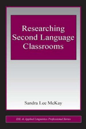 Researching Second Language Classrooms | 1:a upplagan