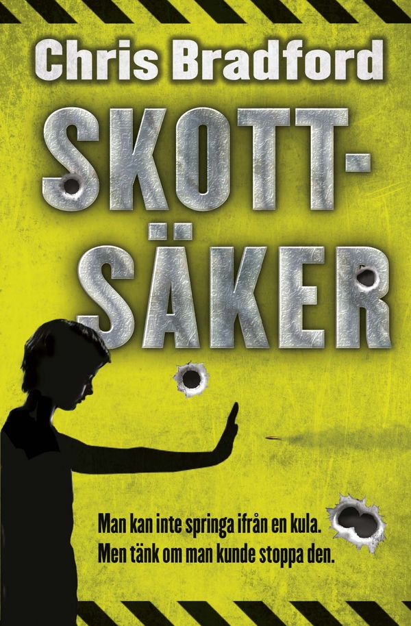 Skottsäker | 1:a upplagan