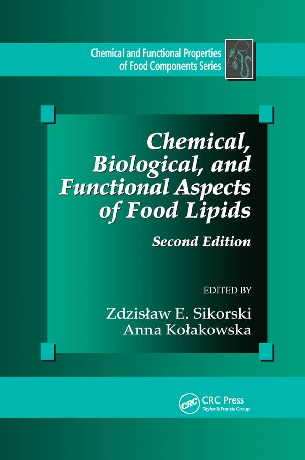 Chemical, Biological, and Functional Aspects of Food Lipids | 2:a upplagan