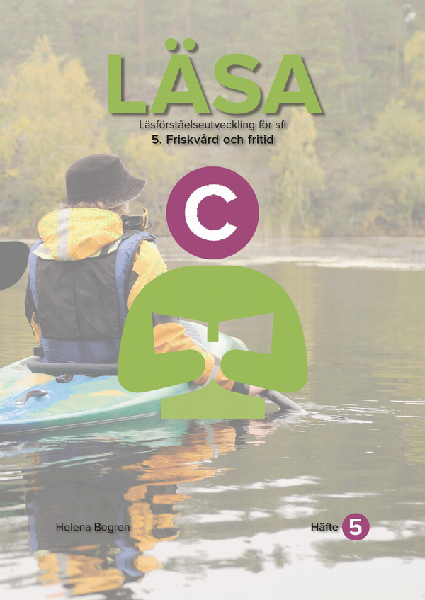 Läsa C : Häfte 5 Friskvård och fritid | 1:a upplagan