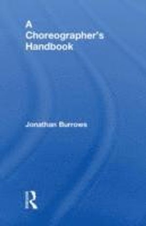 A Choreographer's Handbook