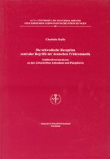 Die schwedische Rezeption zentraler Begriffe der deutschen Frühromantik Schlüsselwortanalysen zu den Zeitschriften Athenäum und