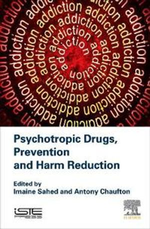 Psychotropic Drugs, Prevention and Harm Reduction