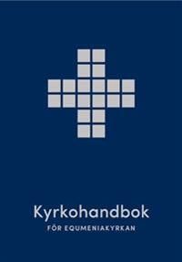 Kyrkohandbok för Equmeniakyrkan | 1:a upplagan
