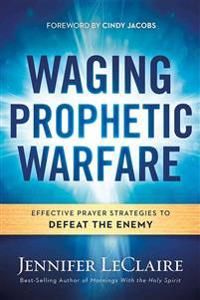 Waging Prophetic Warfare | 0:e upplagan