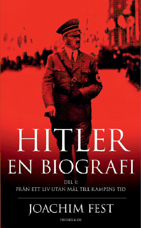 Hitler : en biografi. D. 1 | 1:a upplagan