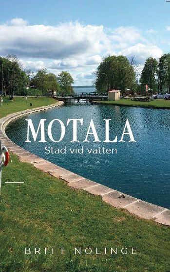 Motala. Stad vid vatten | 0:e upplagan