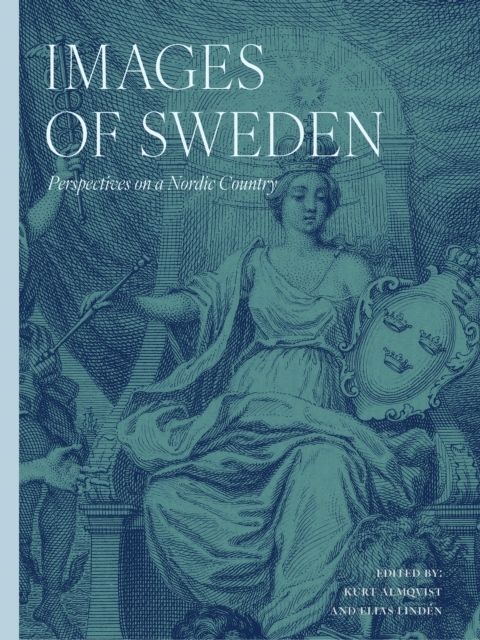 Images of Sweden : perspectives on a nordic country | 0:e upplagan