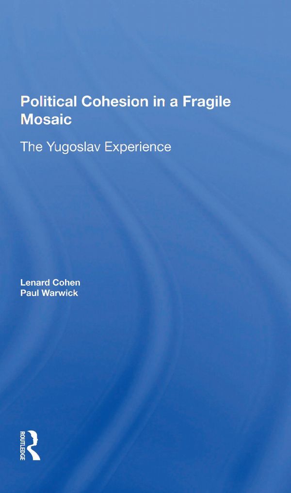 Political Cohesion In A Fragile Mosaic | 1:a upplagan