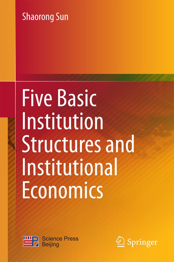 Five Basic Institution Structures and Institutional Economics | 1:a upplagan