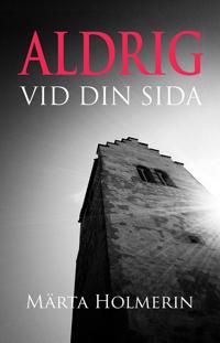 Aldrig vid din sida | 0:e upplagan