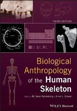 Biological Anthropology of the Human Skeleton | 3:e upplagan