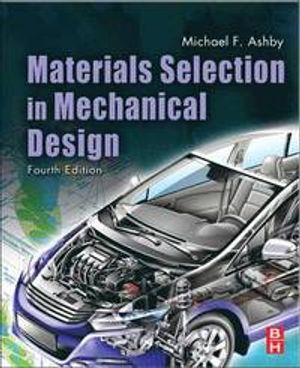 Materials Selection in Mechanical Design | 4:e upplagan