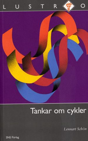 Tankar om cykler : Perspektiv på ekonomin, historien och framtiden | 1:a upplagan