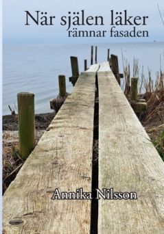 När själen läker rämnar fasaden | 0:e upplagan